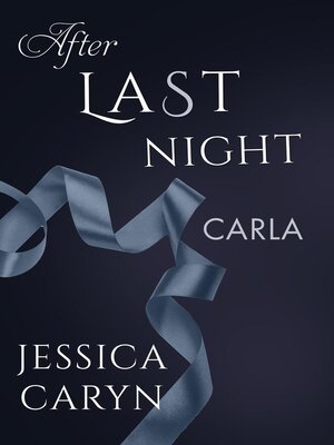 cover image of Carla, After Last Night